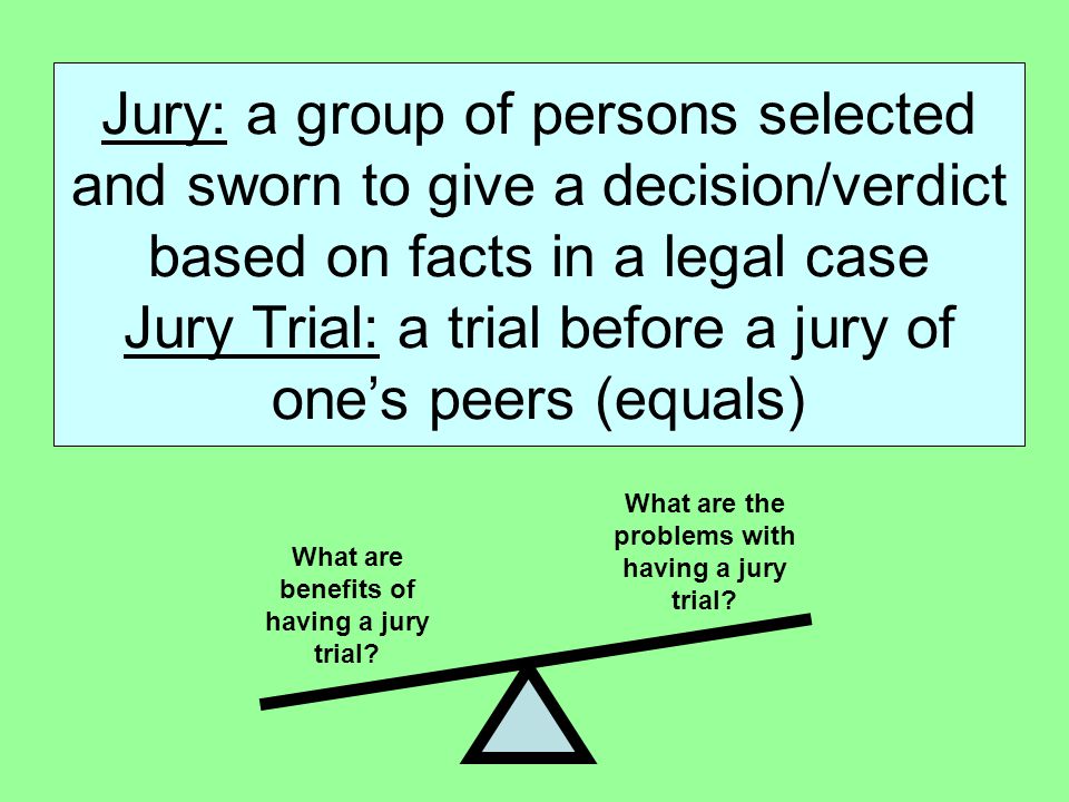 Advantages and disadvantages of jury trial in uk